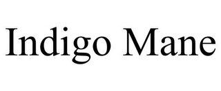INDIGO MANE