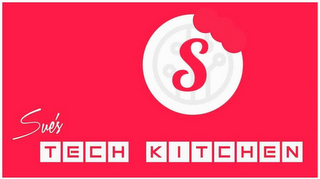 S SUE'S TECH KITCHEN