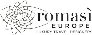 ROMASI EUROPE LUXURY TRAVEL DESIGNERS