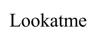 LOOKATME