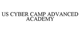 US CYBER CAMP ADVANCED ACADEMY