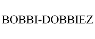 BOBBI-DOBBIEZ