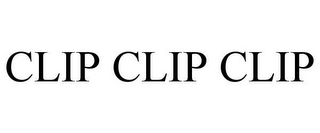 CLIP CLIP CLIP