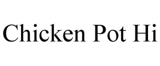 CHICKEN POT HI