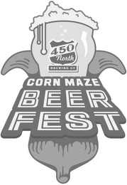 450 NORTH BREWING CO CORN MAZE BEER FEST