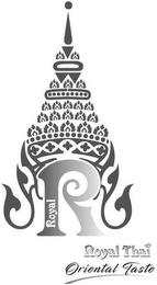 ROYAL R ROYAL THAI ORIENTAL TASTE