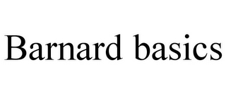 BARNARD BASICS