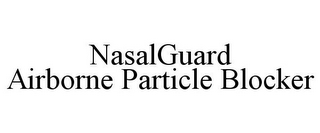 NASALGUARD AIRBORNE PARTICLE BLOCKER