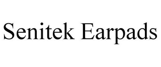 SENITEK EARPADS