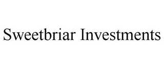 SWEETBRIAR INVESTMENTS