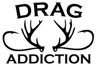 DRAG ADDICTION