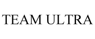 TEAM ULTRA