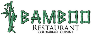 BAMBOO RESTAURANT COLOMBIAN CUISINE