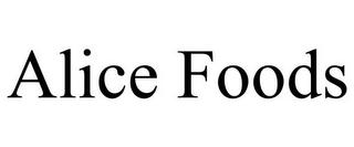 ALICE FOODS