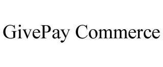 GIVEPAY COMMERCE