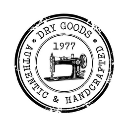 1977 DRY GOODS AUTHENTIC & HANDCRAFTED