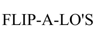 FLIP-A-LO'S