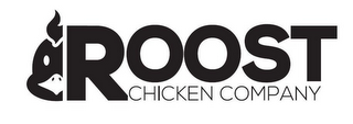 ROOST CHICKEN COMPANY