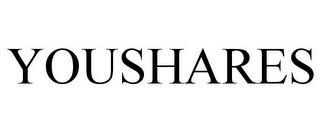 YOUSHARES