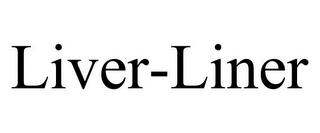 LIVER-LINER