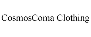 COSMOSCOMA CLOTHING