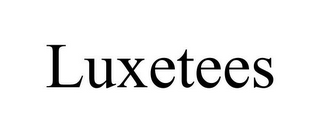 LUXETEES