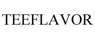 TEEFLAVOR