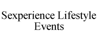 SEXPERIENCE LIFESTYLE EVENTS