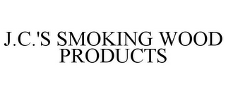 J.C.'S SMOKING WOOD PRODUCTS