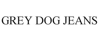 GREY DOG JEANS