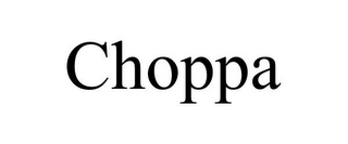 CHOPPA