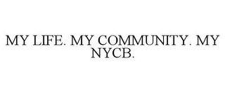 MY LIFE. MY COMMUNITY. MY NYCB.