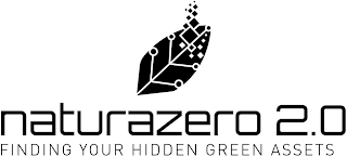 NATURAZERO 2.0 FINDING YOUR HIDDEN GREEN ASSETS