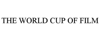 THE WORLD CUP OF FILM