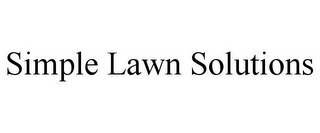 SIMPLE LAWN SOLUTIONS