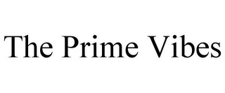THE PRIME VIBES