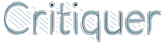 CRITIQUER