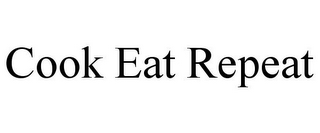 COOK EAT REPEAT