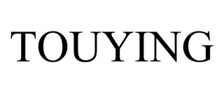TOUYING