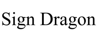 SIGN DRAGON