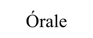 ÓRALE