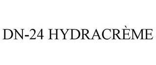 DN-24 HYDRACRÈME