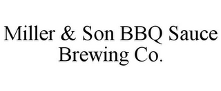 MILLER & SON BBQ SAUCE BREWING CO.