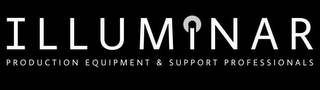 ILLUMINAR PRODUCTION EQUIPMENT & SUPPORT PROFESSIONALS