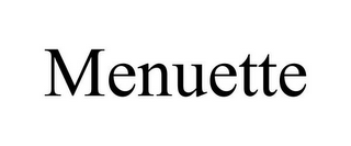 MENUETTE
