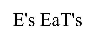 E'S EAT'S