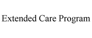 EXTENDED CARE PROGRAM