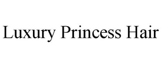 LUXURY PRINCESS HAIR