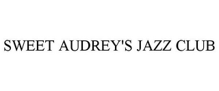 SWEET AUDREY'S JAZZ CLUB