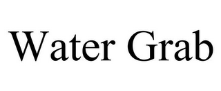 WATER GRAB
